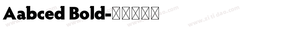 Aabced Bold字体转换
